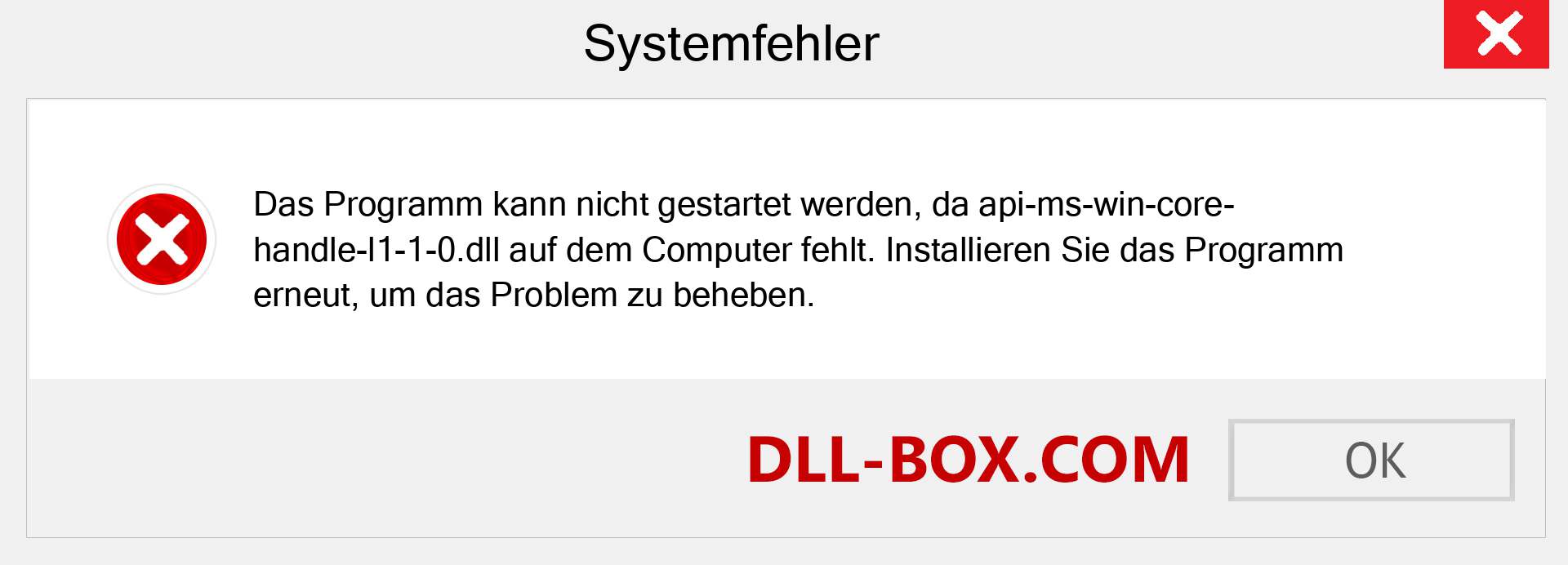 api-ms-win-core-handle-l1-1-0.dll-Datei fehlt?. Download für Windows 7, 8, 10 - Fix api-ms-win-core-handle-l1-1-0 dll Missing Error unter Windows, Fotos, Bildern